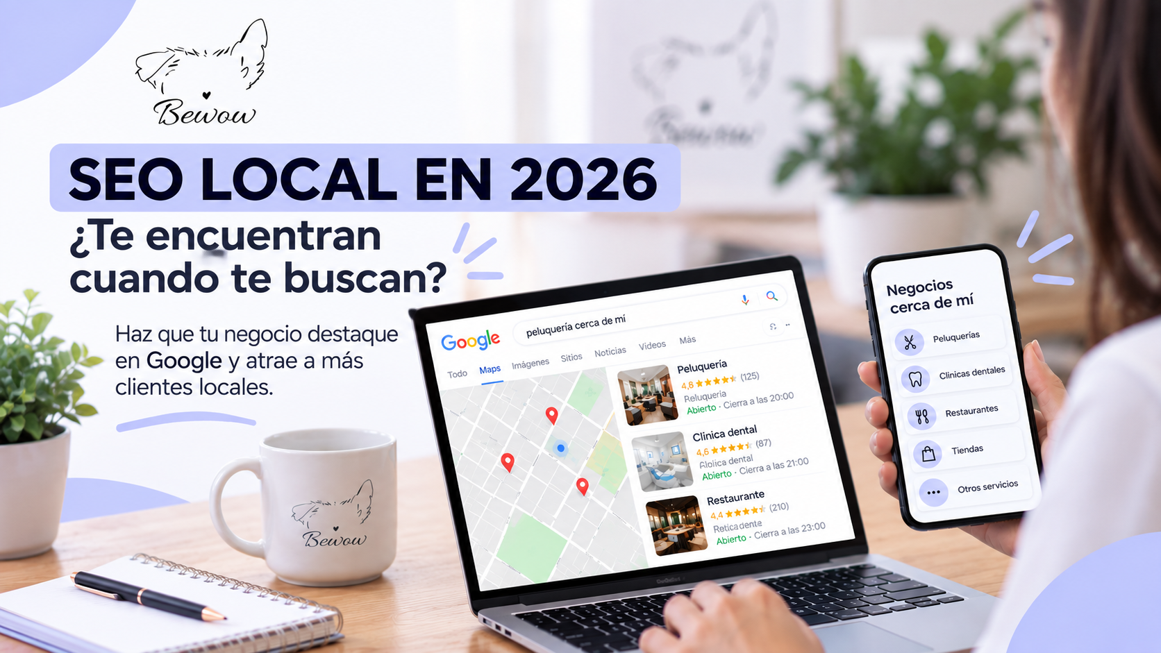 SEO local en 2026: ¿te encuentran cuando te buscan?